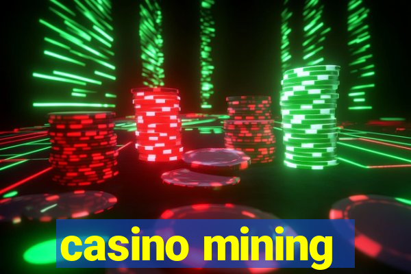 casino mining