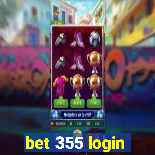 bet 355 login