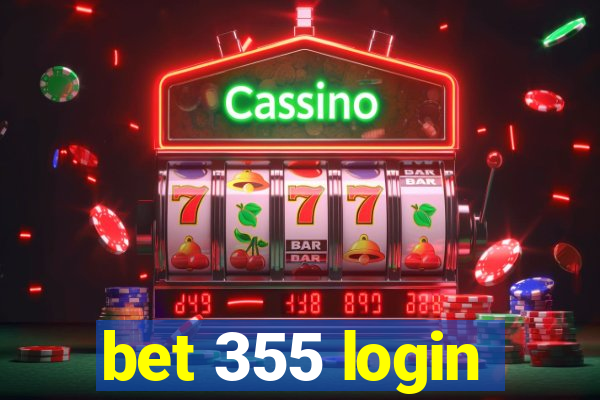 bet 355 login