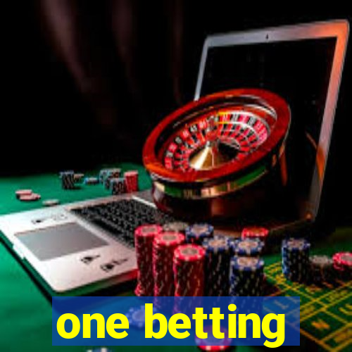 one betting