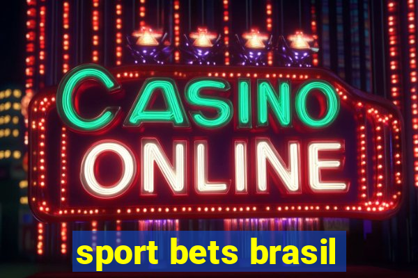 sport bets brasil