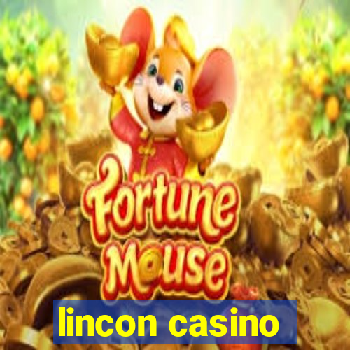 lincon casino