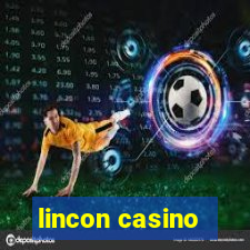 lincon casino