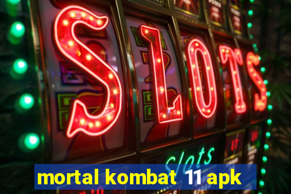 mortal kombat 11 apk