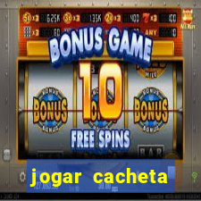 jogar cacheta online apostado