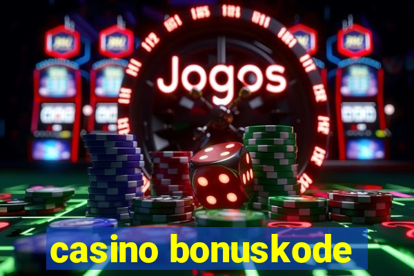 casino bonuskode