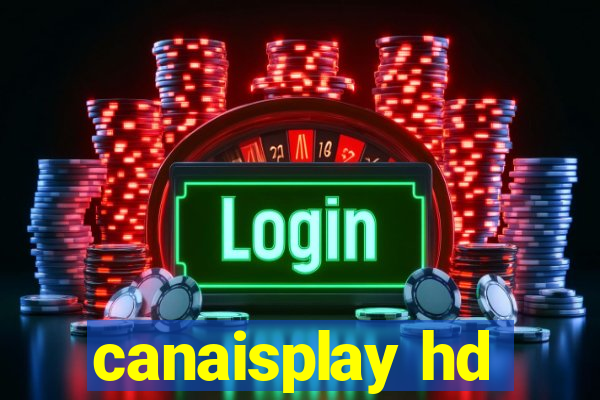 canaisplay hd