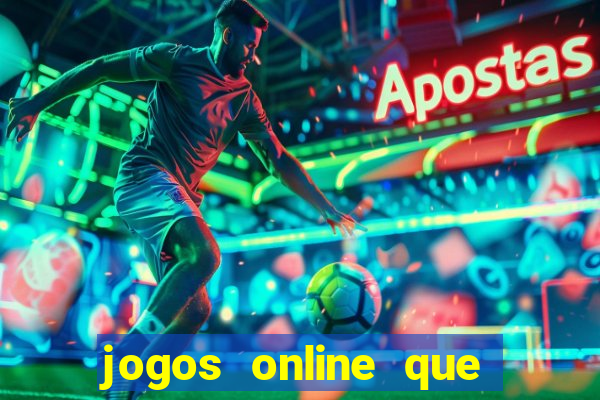 jogos online que estao pagando