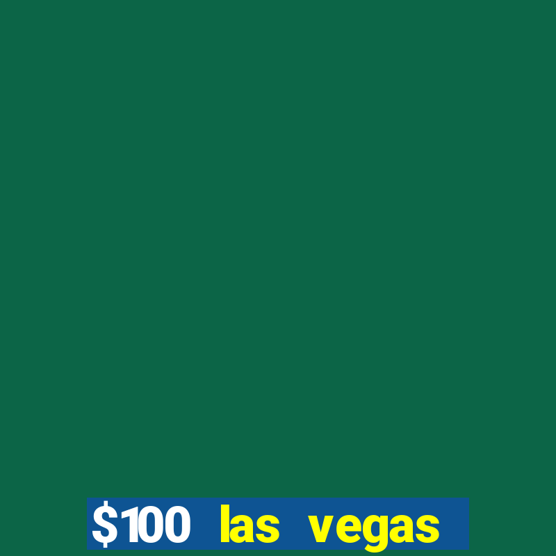 $100 las vegas casino chip