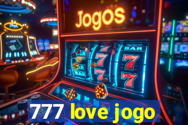 777 love jogo