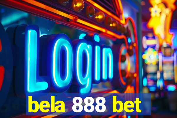 bela 888 bet