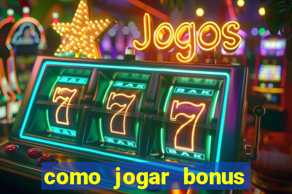 como jogar bonus cassino 1win