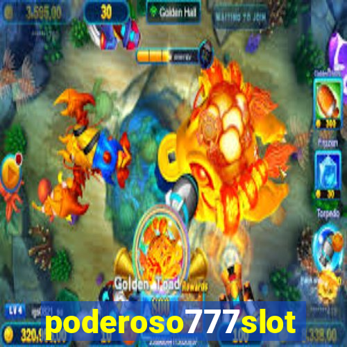 poderoso777slot