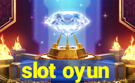 slot oyun