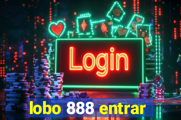 lobo 888 entrar