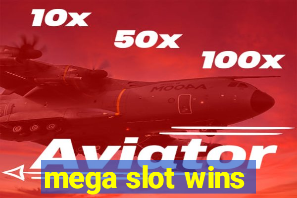 mega slot wins