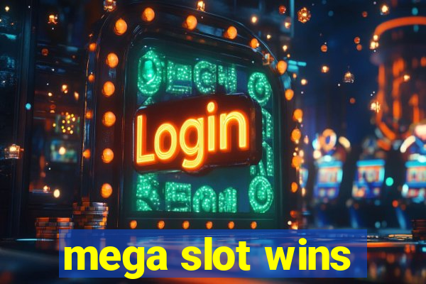 mega slot wins