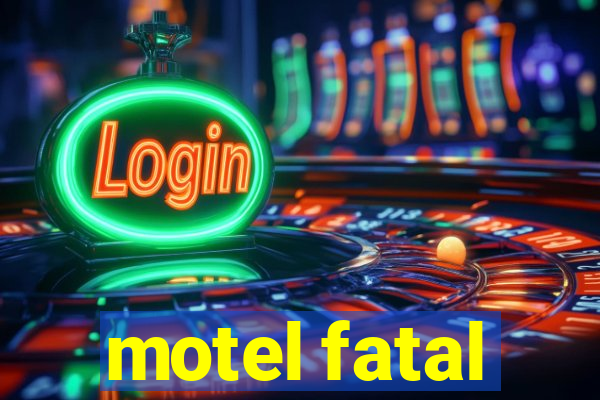 motel fatal