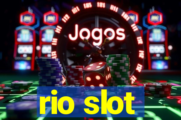 rio slot