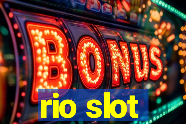 rio slot