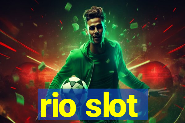 rio slot