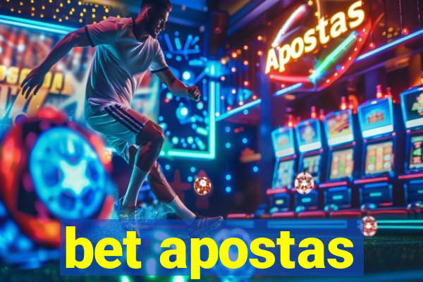 bet apostas