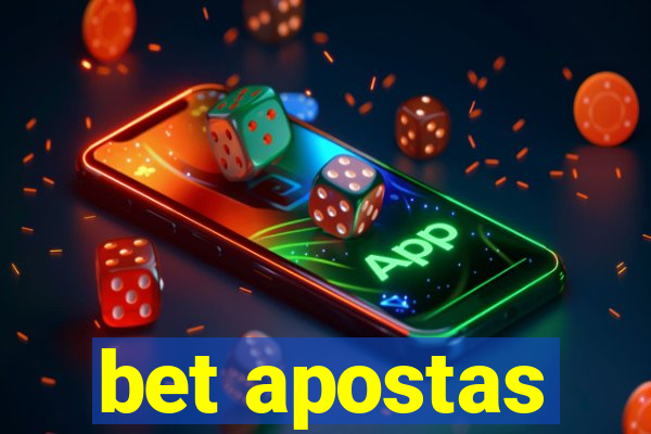 bet apostas