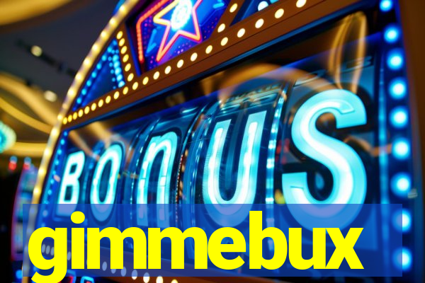 gimmebux