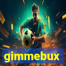 gimmebux