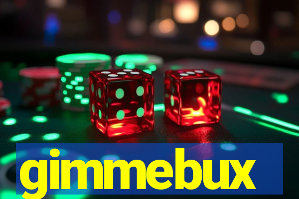 gimmebux