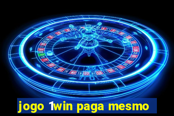 jogo 1win paga mesmo