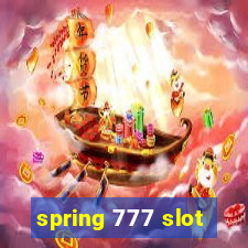 spring 777 slot