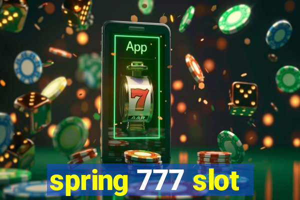 spring 777 slot