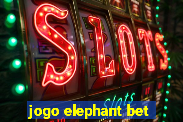 jogo elephant bet