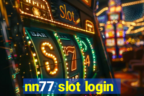 nn77 slot login