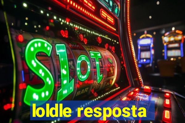 loldle resposta