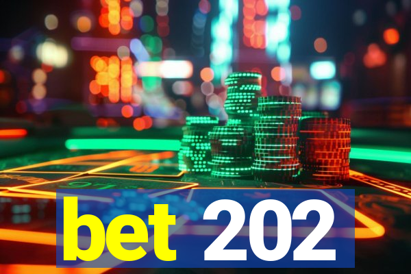 bet 202