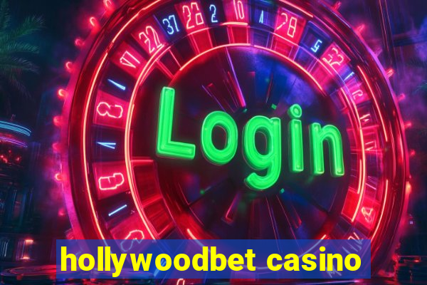 hollywoodbet casino