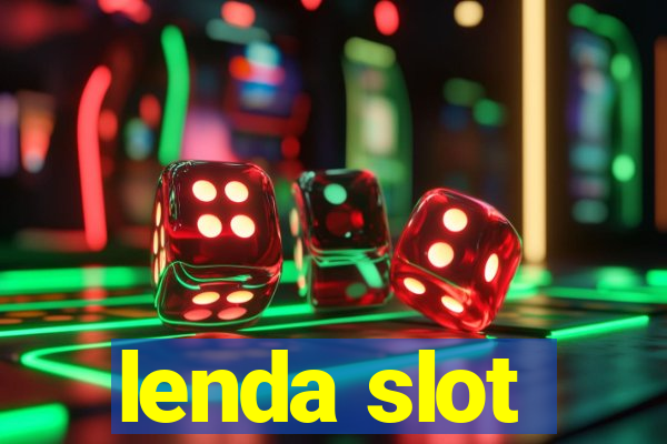 lenda slot