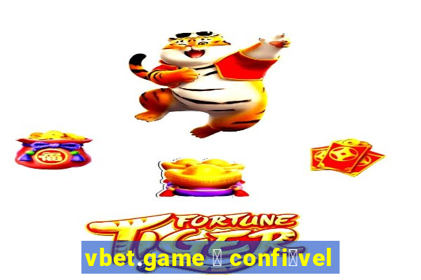 vbet.game 茅 confi谩vel