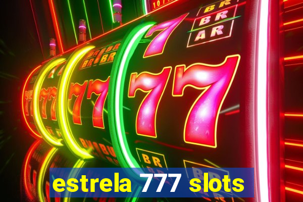 estrela 777 slots