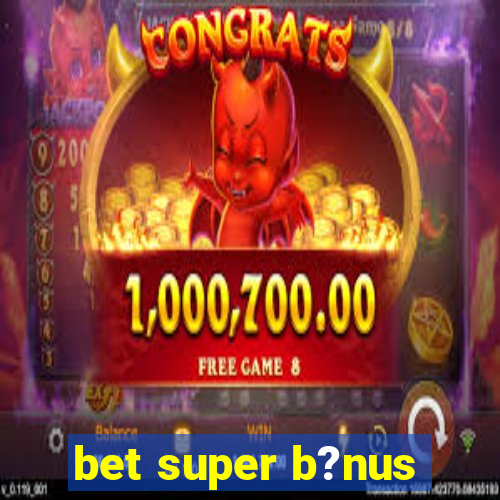 bet super b?nus