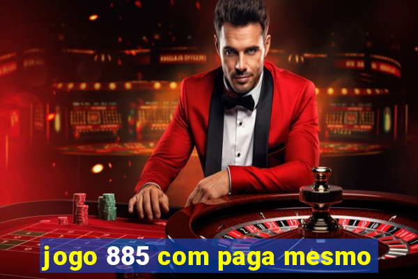 jogo 885 com paga mesmo