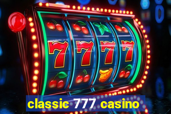 classic 777 casino