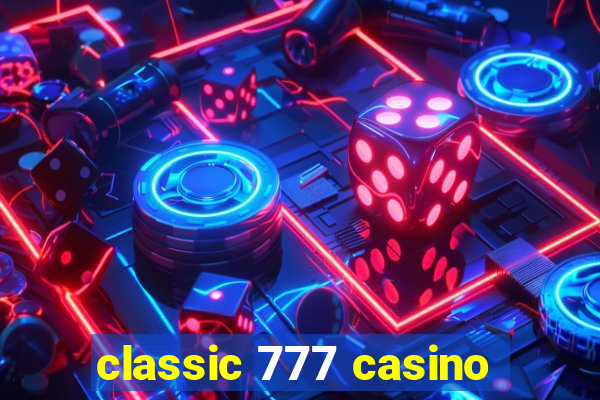 classic 777 casino