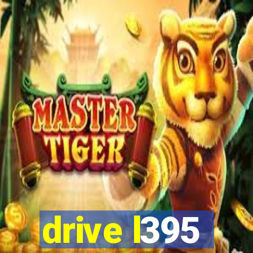 drive l395