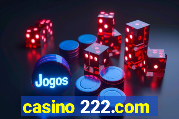 casino 222.com