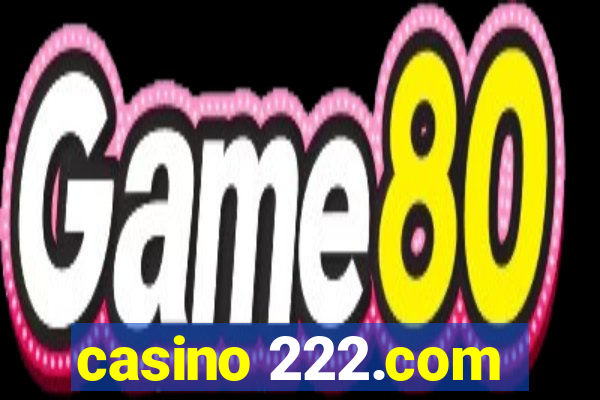 casino 222.com