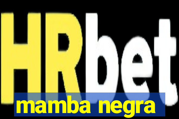 mamba negra