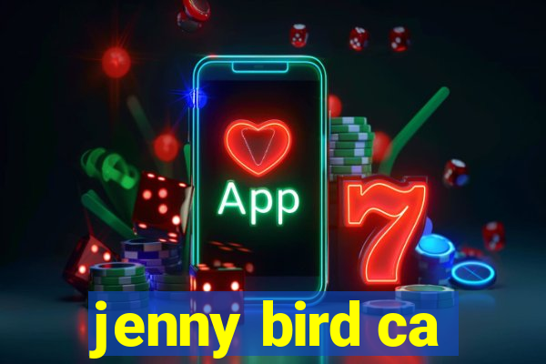 jenny bird ca